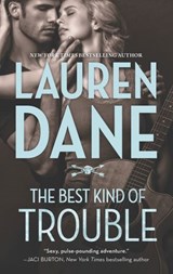 The Best Kind of Trouble - Lauren Dane - 9781474001007
