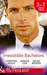 Irresistible Bachelors: The Count of Castelfino / Secretary by Day, Mistress by Night / Sweet Surrender with the Millionaire (Mills & Boon By Request) - Christina Hollis ; Maggie Cox ; Helen Brooks - 9781474003759