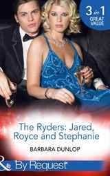 The Ryders: Jared, Royce And Stephanie (Mills & Boon By Request) - Barbara Dunlop - 9781474003964