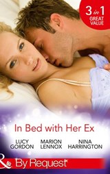 In Bed With Her Ex - Lucy Gordon ; Marion Lennox ; Nina Harrington - 9781474004015