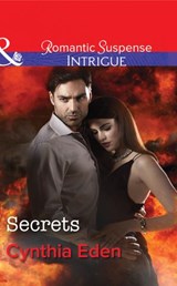 Secrets (The Battling McGuire Boys, Book 2) (Mills & Boon Intrigue) - Cynthia Eden - 9781474005098