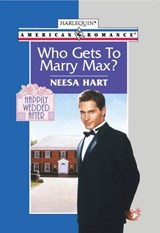 Who Gets To Marry Max? (Mills & Boon American Romance) - Neesa Hart - 9781474009348
