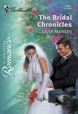 The Bridal Chronicles (Mills & Boon Silhouette) - Lissa Manley - 9781474011242