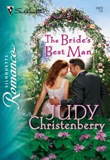 The Bride's Best Man (Mills & Boon Silhouette) - Judy Christenberry - 9781474012393