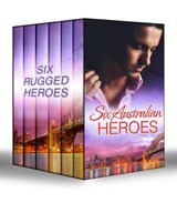 Six Australian Heroes: The Man Every Woman Wants / The Australian's Housekeeper Bride / Outback Bachelor / The Cattleman's Adopted Family / Outback Boss, City Bride / Surprise: Outback Proposal - Jessica Hart ; Miranda Lee ; Barbara Hannay ; Margaret Way ; Jennie Adams ; Lindsay Armstrong - 9781474013697