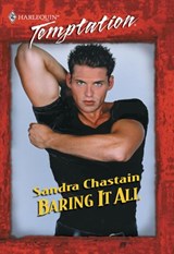 Baring It All (Mills & Boon Temptation) - Sandra Chastain - 9781474017817