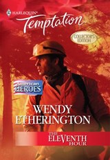 The Eleventh Hour (Mills & Boon Temptation) - Wendy Etherington - 9781474018159
