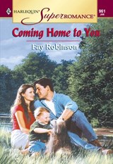 Coming Home To You (Mills & Boon Vintage Superromance) - Fay Robinson - 9781474019750
