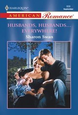 Husbands, Husbands...Everywhere! (Mills & Boon American Romance) - Sharon Swan - 9781474021173