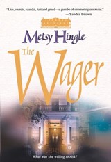 The Wager - Metsy Hingle - 9781474024082