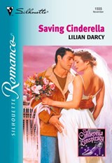 Saving Cinderella (Mills & Boon Silhouette) - Lilian Darcy - 9781474025119