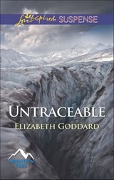 Untraceable (Mountain Cove, Book 2) (Mills & Boon Love Inspired Suspense) - Elizabeth Goddard - 9781474028844