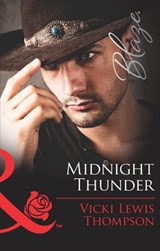 Midnight Thunder (Thunder Mountain Brotherhood, Book 1) (Mills & Boon Blaze) - Vicki Lewis Thompson - 9781474029452