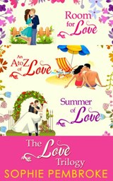 The Love Trilogy: Room For Love / An A To Z Of Love / Summer Of Love - Sophie Pembroke - 9781474031356
