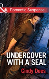Undercover With A Seal (Code: Warrior SEALs, Book 1) (Mills & Boon Romantic Suspense) - Cindy Dees - 9781474031394
