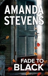 Fade To Black - Amanda Stevens - 9781474033343
