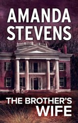 The Brother's Wife - Amanda Stevens - 9781474033367
