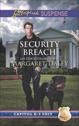 Security Breach (Capitol K-9 Unit, Book 4) (Mills & Boon Love Inspired Suspense) - Margaret Daley - 9781474033527