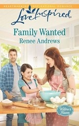 Family Wanted (Willow's Haven, Book 1) (Mills & Boon Love Inspired) - Renee Andrews - 9781474035972
