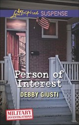 Person Of Interest (Military Investigations, Book 8) (Mills & Boon Love Inspired Suspense) - Debby Giusti - 9781474036078