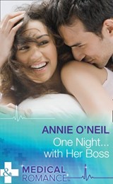 One Night…With Her Boss (Mills & Boon Medical) - Annie O'Neil - 9781474037129