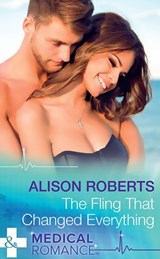 The Fling That Changed Everything (Wildfire Island Docs, Book 5) (Mills & Boon Medical) - Alison Roberts - 9781474037297