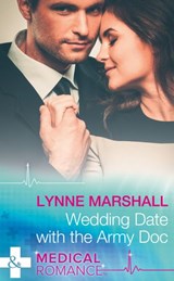Wedding Date With The Army Doc (Summer Brides, Book 2) (Mills & Boon Medical) - Lynne Marshall - 9781474037488
