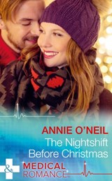The Nightshift Before Christmas (Christmas Eve Magic, Book 2) (Mills & Boon Medical) - Annie O'Neil - 9781474037723