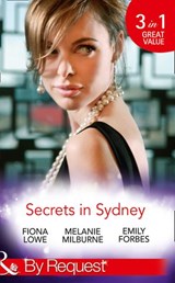 Secrets In Sydney (Mills & Boon By Request) - Fiona Lowe ; Melanie Milburne ; Emily Forbes - 9781474042819