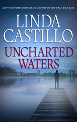 Uncharted Waters - Linda Castillo - 9781474050210