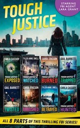 Tough Justice Series Box Set: Parts 1-8 - Carla Cassidy ; Tyler Anne Snell ; Carol Ericson ; Gail Barrett - 9781474050647