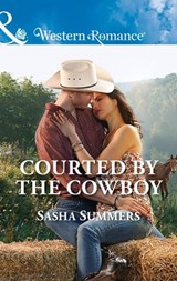 Courted By The Cowboy (The Boones of Texas, Book 3) (Mills & Boon Western Romance) - Sasha Summers - 9781474057035