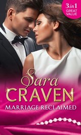 Marriage Reclaimed: Marriage at a Distance / Marriage Under Suspicion / The Marriage Truce - Sara Craven - 9781474057752