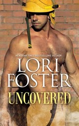 Uncovered - Lori Foster - 9781474066235