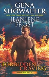 Forbidden Craving: The Nymph King / The Beautiful Ashes (A Broken Destiny Novel) - Gena Showalter ; Jeaniene Frost - 9781474068710