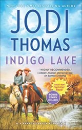 Indigo Lake (Ransom Canyon, Book 6) - Jodi Thomas - 9781474071529