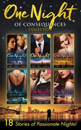 One Night Of Consequences Collection - Maisey Yates ; Janette Kenny ; Michelle Conder ; Jennie Lucas ; Abby Green ; Kim Lawrence ; Lynne Graham ; Heidi Betts ; Cathy Williams ; Penny Jordan ; Susanna Carr ; Anne Marsh ; Chantelle Shaw ; Annie West ; Maureen Child ; Carla Cassidy - 9781474073110
