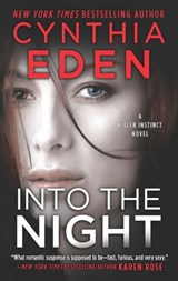 Into The Night (Killer Instinct, Book 3) - Cynthia Eden - 9781474082853