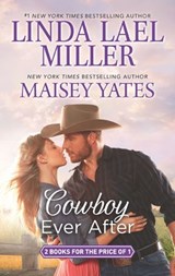 Cowboy Ever After - Linda Lael Miller ; Maisey Yates - 9781474083300