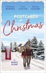 Postcards At Christmas: Holiday Royale (The Bravo Royales) / Snowbound Bride-to-Be (Christmas) / Sleigh Ride with the Rancher (Holiday Miracles) - Christine Rimmer ; Cara Colter ; Donna Alward - 9781474097178