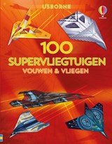 100 supervliegtuigen -  - 9781474992091