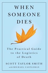 When Someone Dies - Scott Taylor Smith - 9781476700243