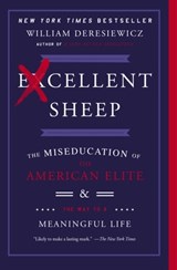 Excellent Sheep - William Deresiewicz - 9781476702735