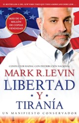 Libertad y Tiranía - Mark R. Levin - 9781476707587