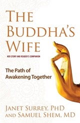 The Buddha's Wife - Janet Surrey, PhD ; Samuel Shem, MD - 9781476710198