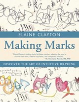 Making Marks - Elaine Clayton - 9781476713090