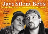 Jay & Silent Bob's Blueprints for Destroying Everything - Kevin Smith ; Jason Mewes - 9781476714233