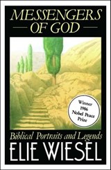 Messengers of God - Elie Wiesel - 9781476737676