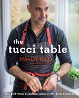 The Tucci Table - Stanley Tucci ; Felicity Blunt - 9781476738574