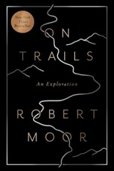 On Trails - Robert Moor - 9781476739243